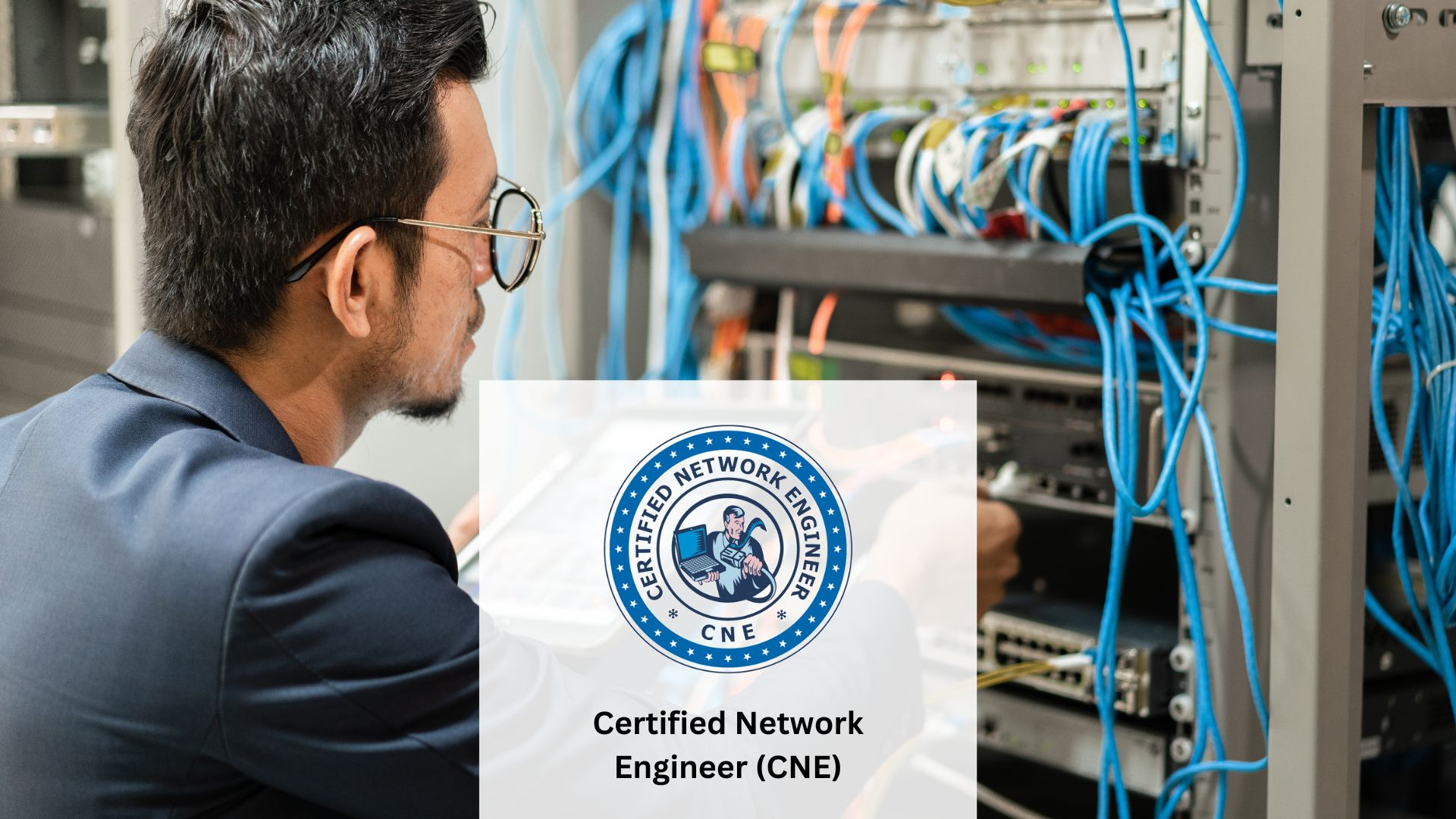 Certified Network Engineer (CNE)
