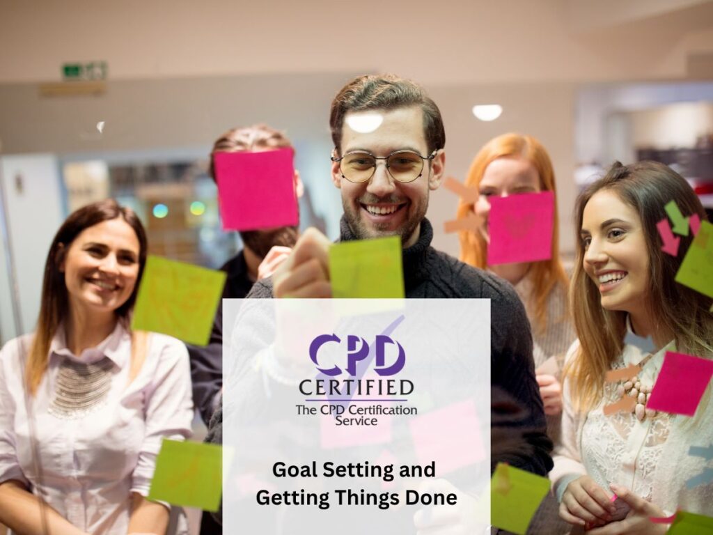 Goal Setting and Getting Things Done