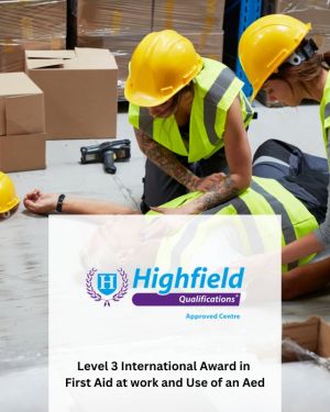 Highfield Level 3 International Award in First Aid at Work and Use of an AED